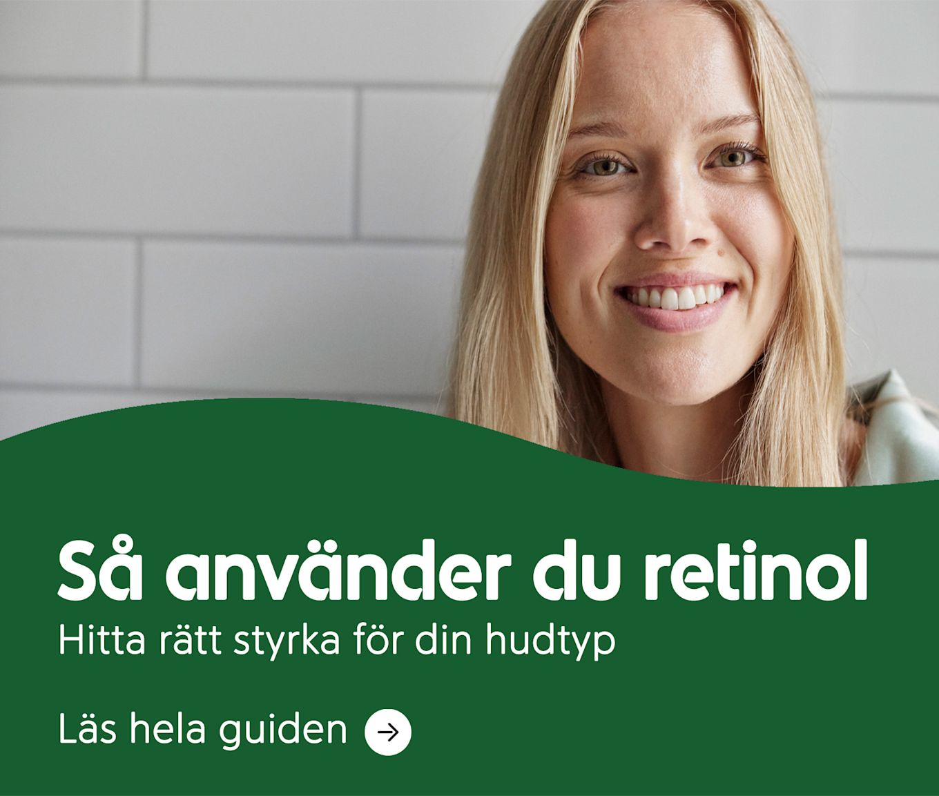 Så använder du retinol. Hitta rätt styrka för din hudtyp. Läs hela guiden.